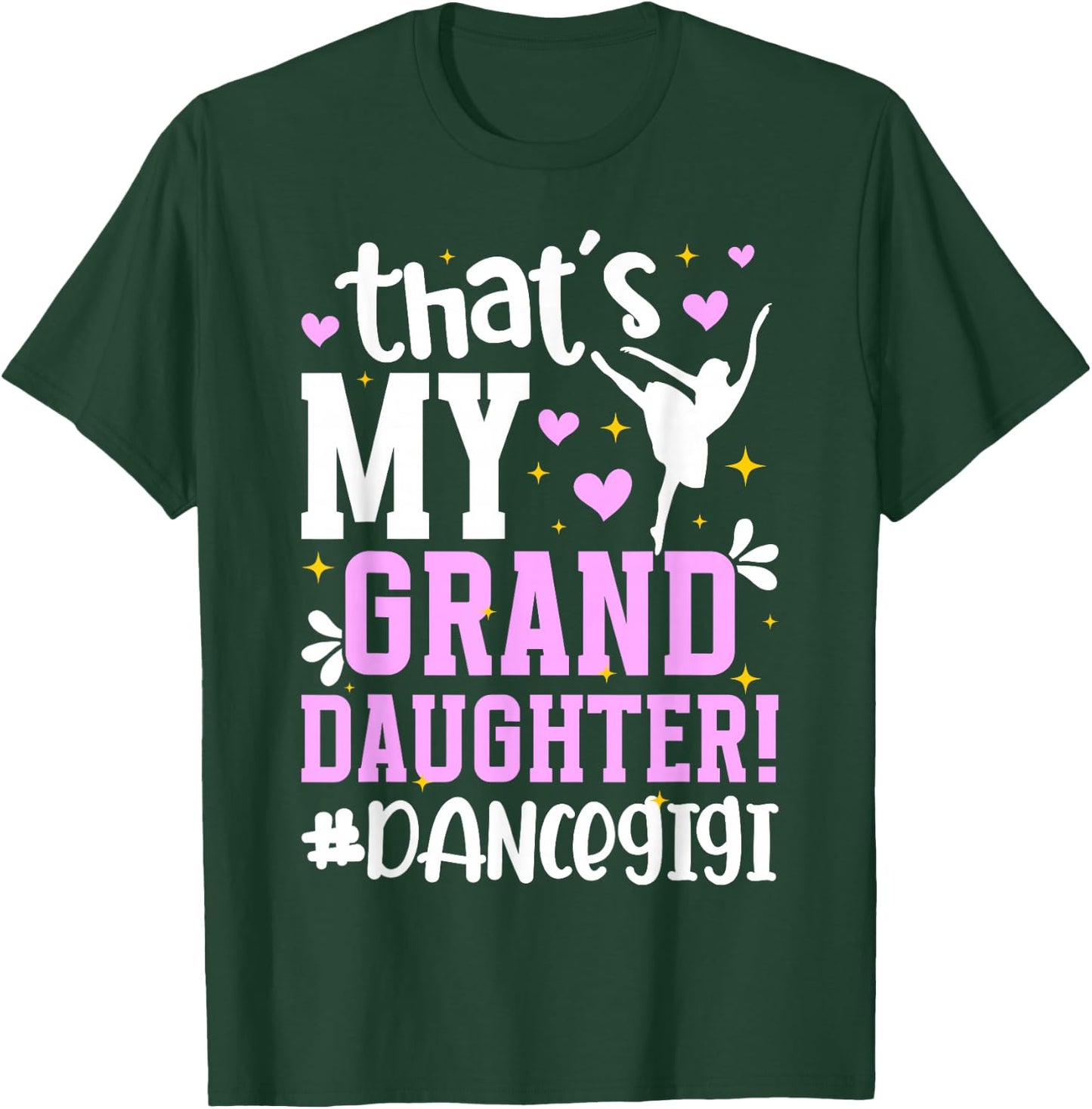Proud Dance Gigi Grandma On Mother's Day Black Dance Granddaughter/Grandmother T-Shirt - T-Shirt | Forest