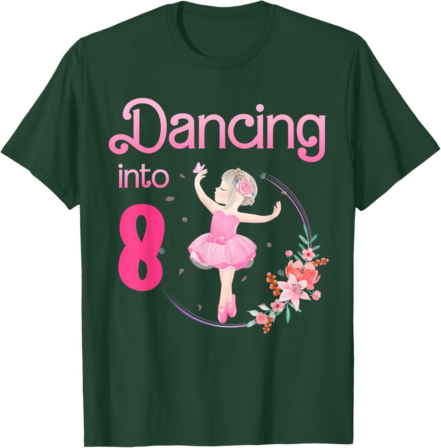 Dancing Into 8 8th Bday Party Ballerina Ballet For Girls T-Shirt - T-Shirt | Forest