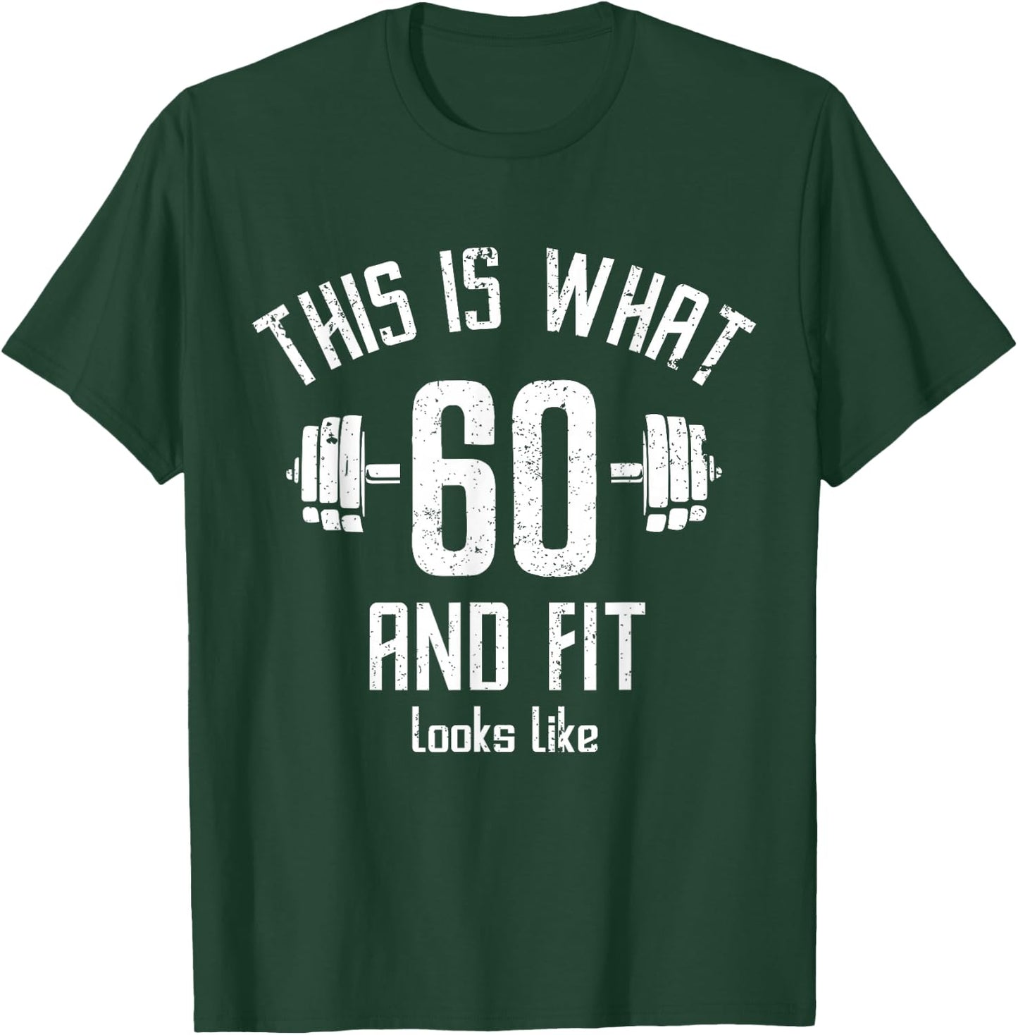 Funny Fitness 60s Birthday 60 Years Old 60s Birthday, Gym T-Shirt - T-Shirt | Forest