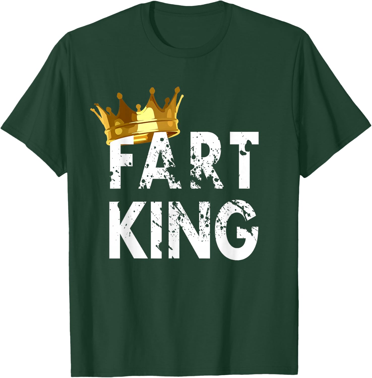 Fart King Flatulence Crown Furts T-Shirt - T-Shirt | Forest