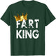 Fart King Flatulence Crown Furts T-Shirt - T-Shirt | Forest