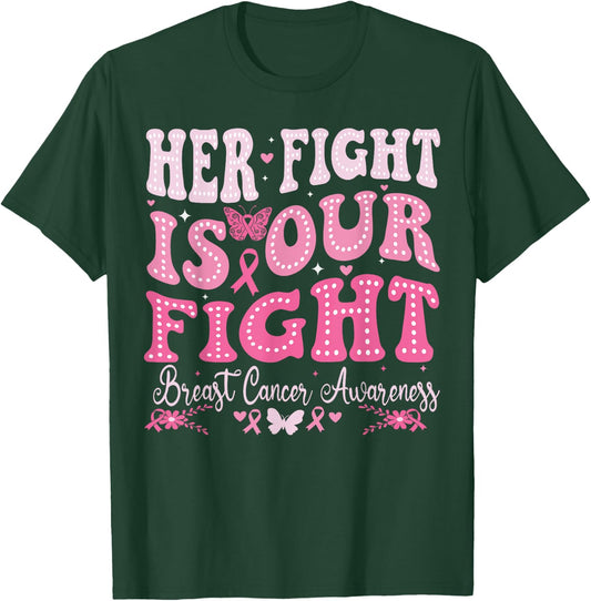 Her fight is our fight Breast Cancer Awareness Groovy Cancer T-Shirt - T-Shirt | Forest