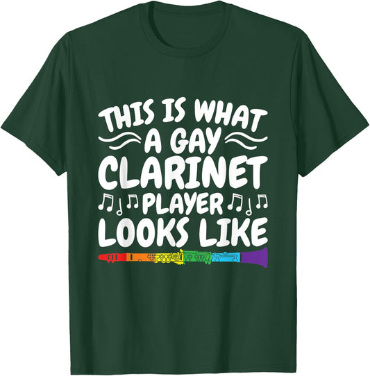 This Is What A Gay Clarinet Player Looks Like T-Shirt - T-Shirt | Forest