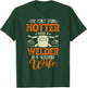 Welder Gifts Shirt Funny Welding Lover Men Women T-Shirt - T-Shirt | Forest