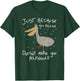 Funny Just Because You Pelican Doesn't Mean You Pelishould T-Shirt - T-Shirt | Forest