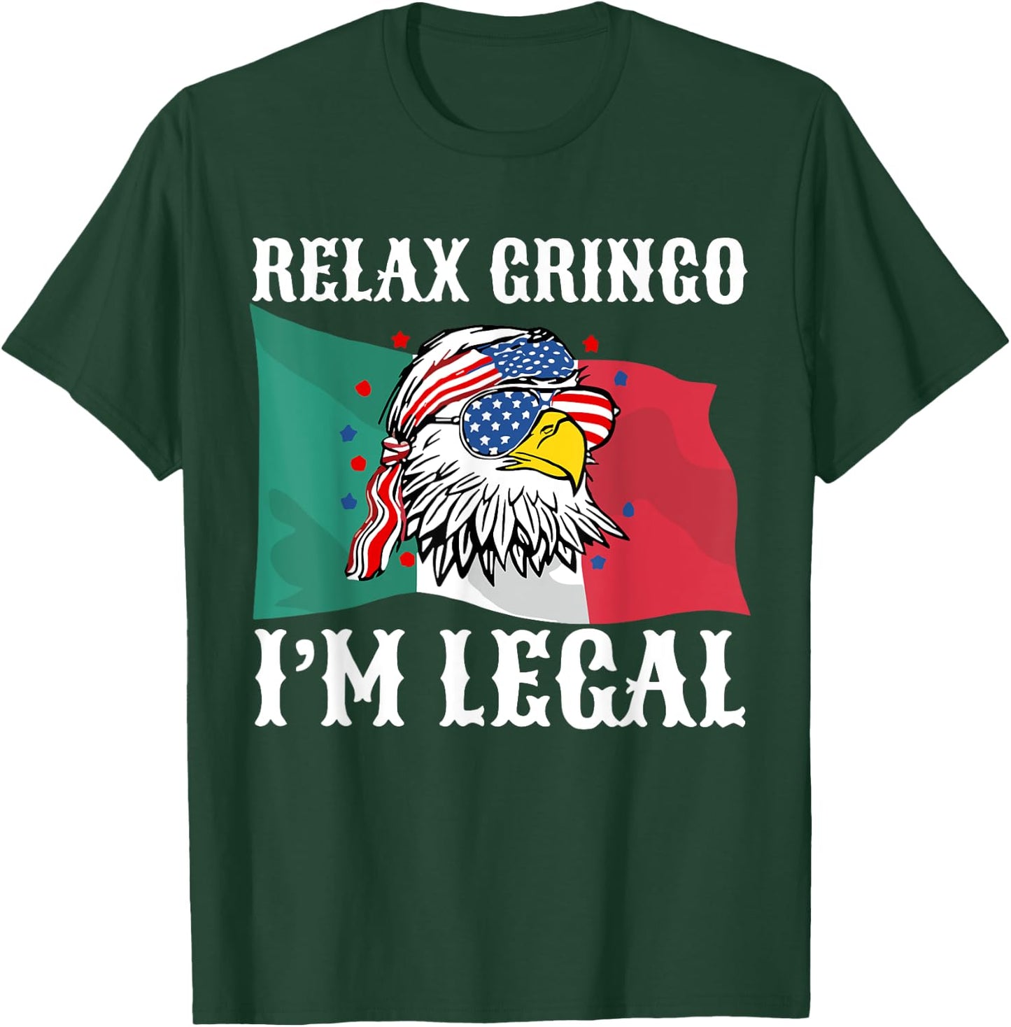Relax Mexican Flag Eagle Immigrant 4th Of July T-Shirt - T-Shirt | Forest