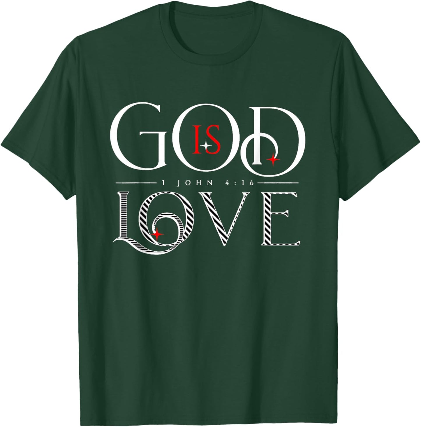 God Is Love 1 John 4:16 T-Shirt - T-Shirt | Forest