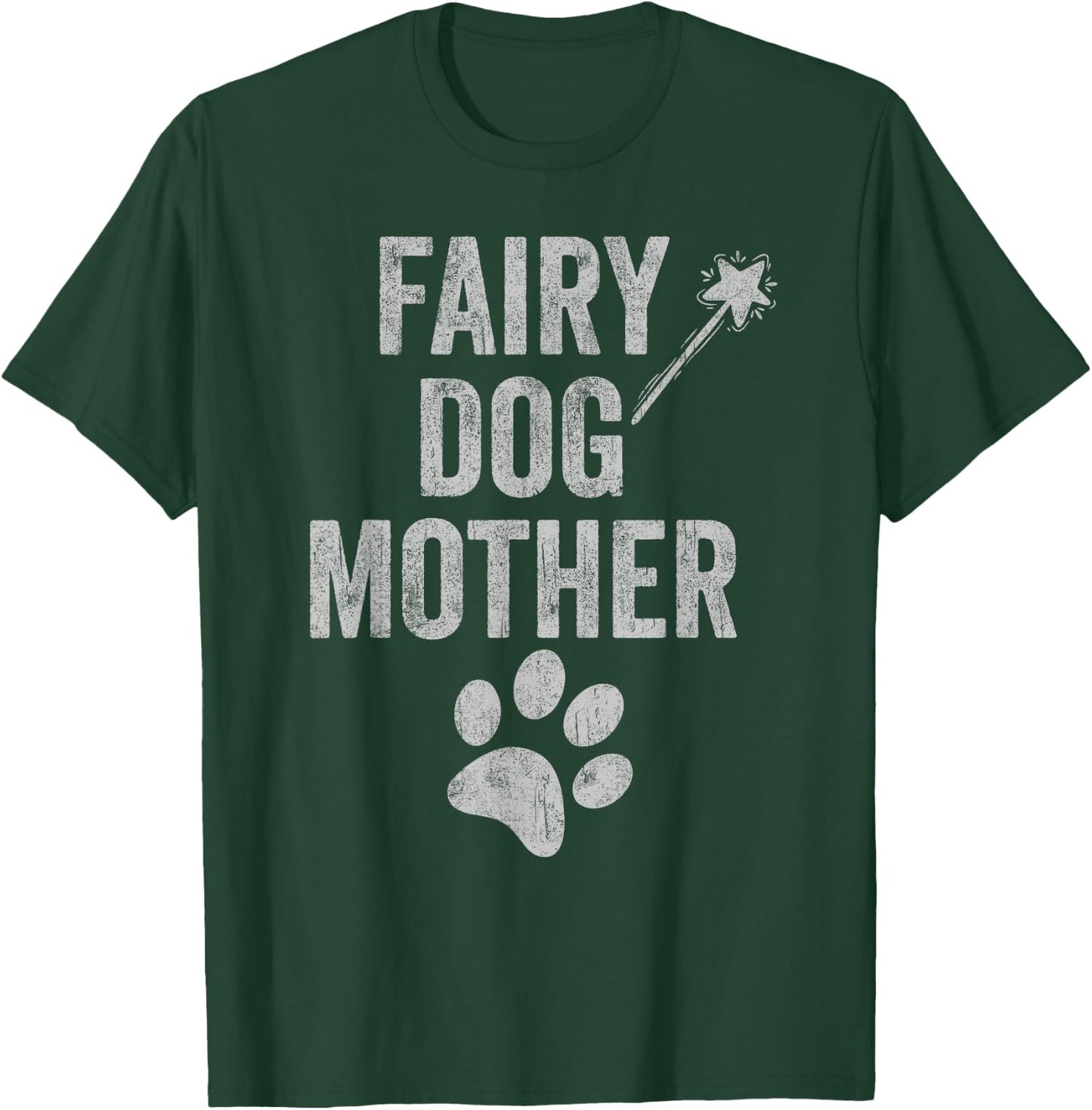 Fairy Dogmother dog mother paw print funny mom of dogs retro T-Shirt - T-Shirt | Forest