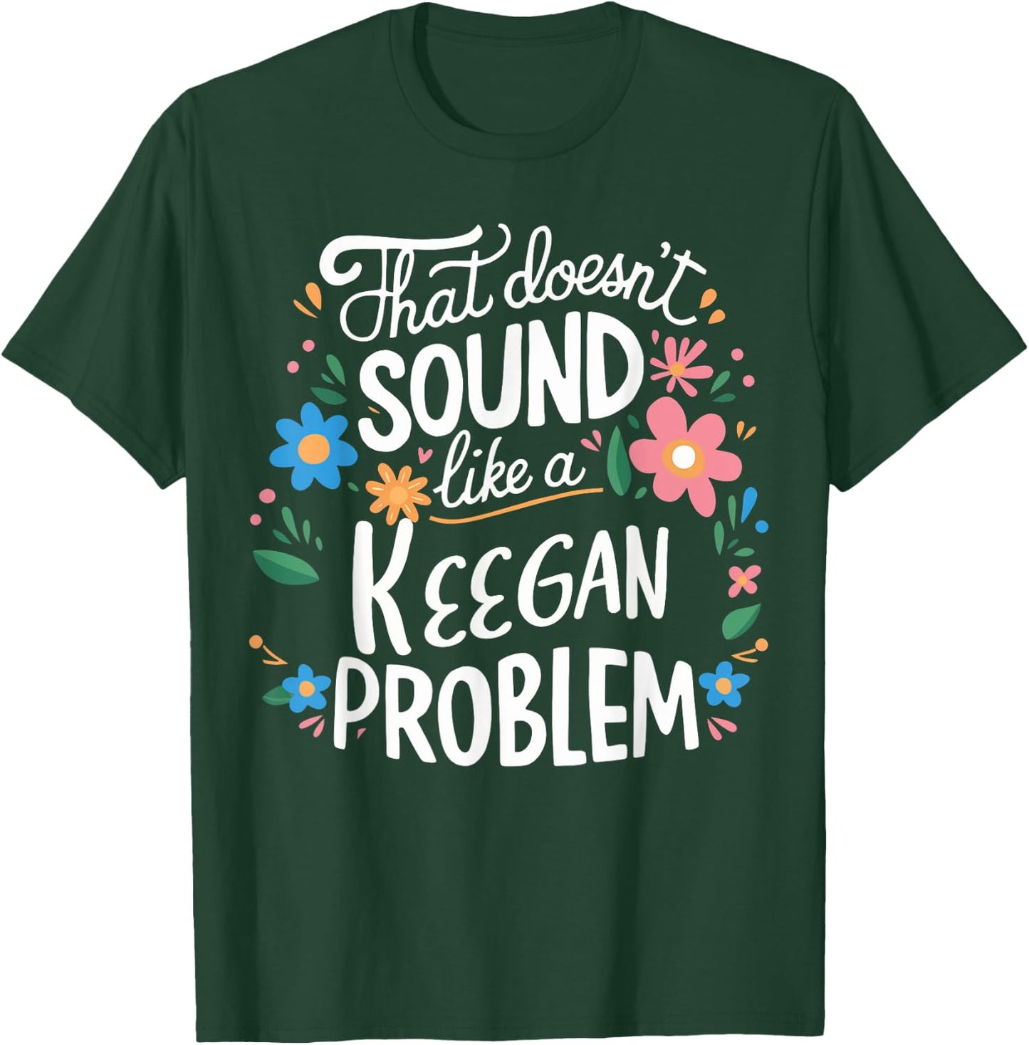 Keegan Personalized Cute Girls Keegan Name T-Shirt - T-Shirt | Forest