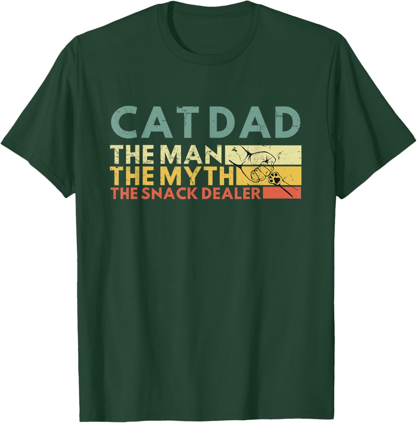 Cat Dad The Man The Myth The Snack Dealer Cat Fathers Day T-Shirt - T-Shirt | Forest