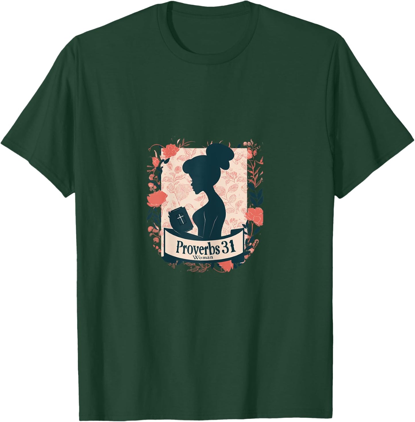Proverbs 31 Woman T-Shirt - T-Shirt | Forest