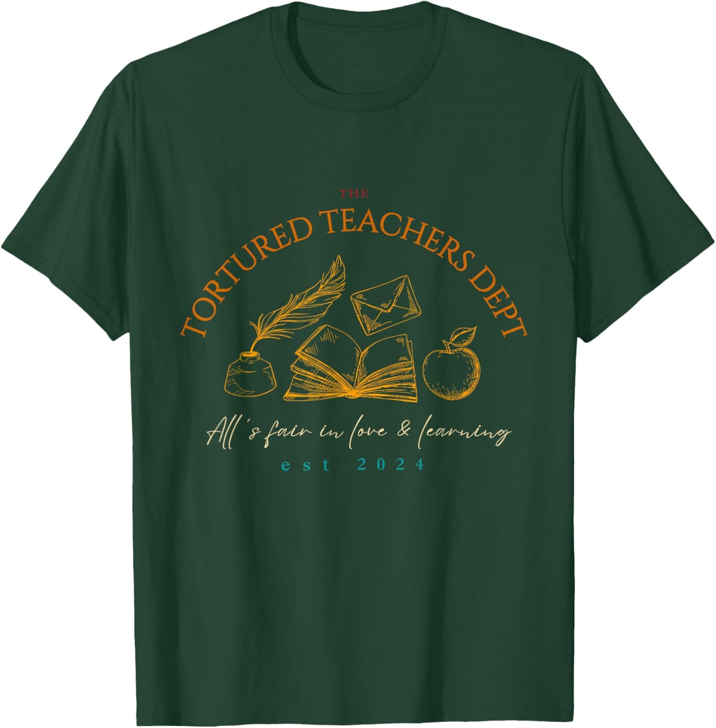 The Tortured Teachers Dept All's Fair In Love & Learning Women T-Shirt - T-Shirt | Forest