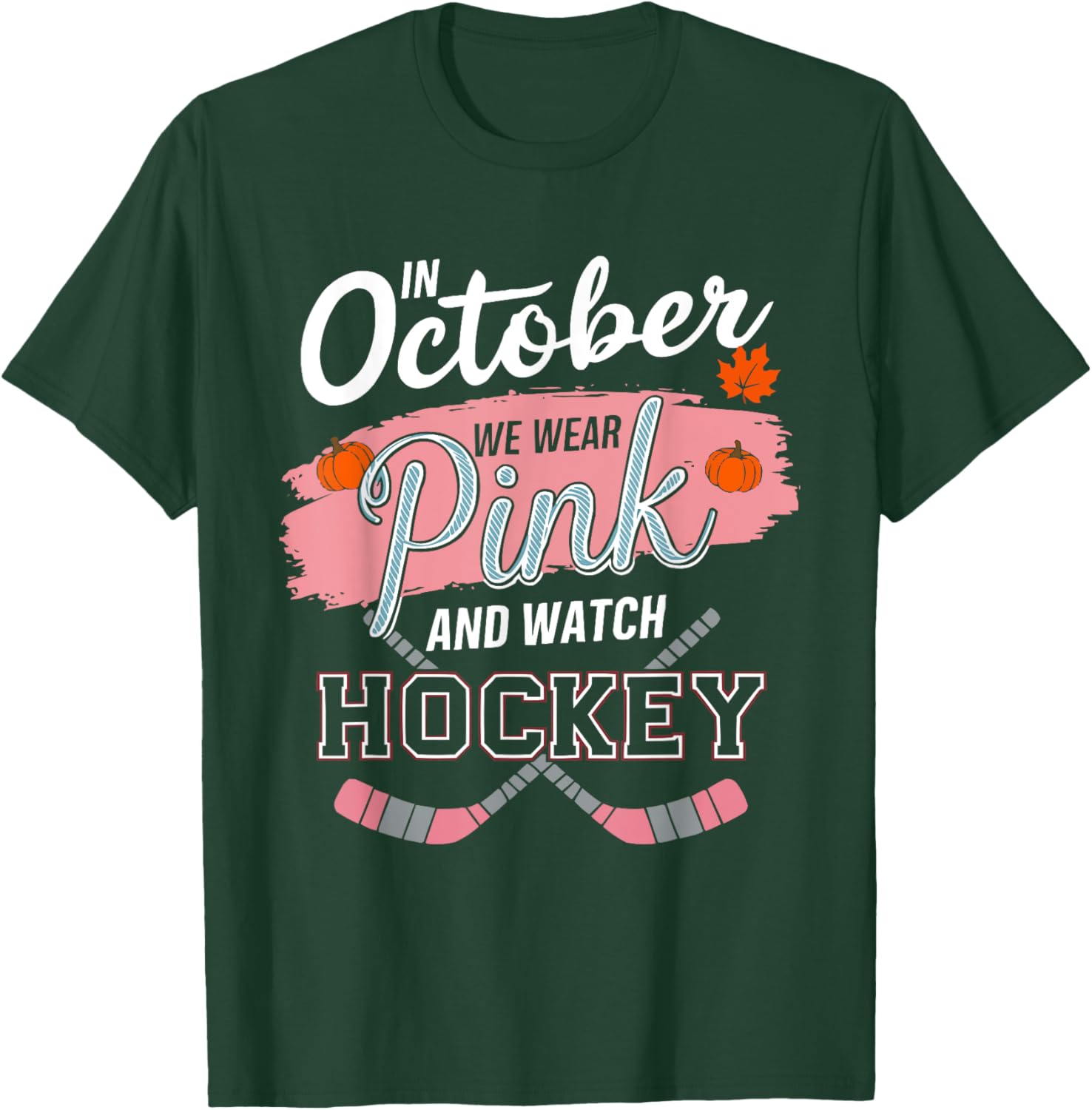 Ice Hockey Breast Cancer Awareness Month Pink Ribbon T-Shirt - T-Shirt | Forest