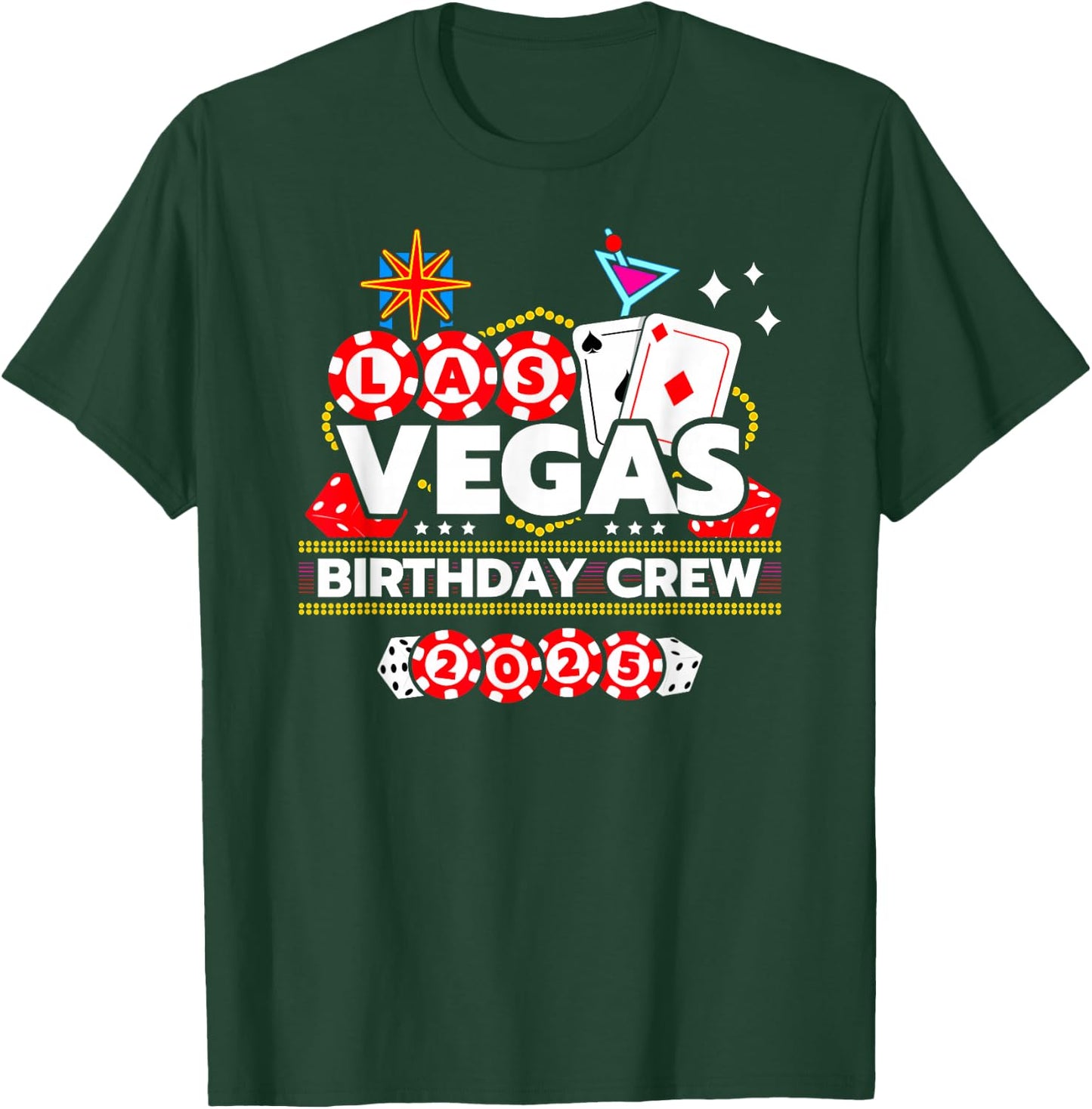 Vegas Birthday Crew - Vegas Girls Trip - Vegas Birthday 2025 T-Shirt - T-Shirt | Forest