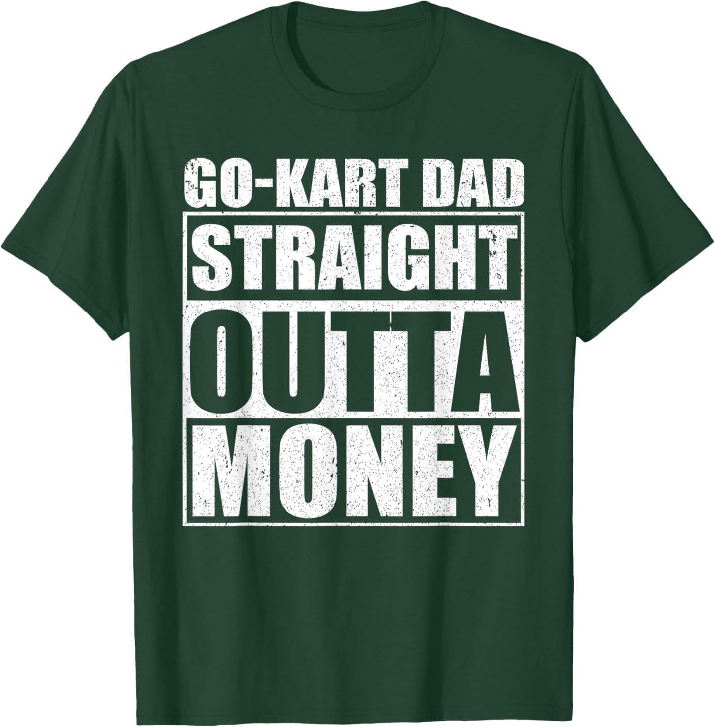 Father's Day Karting Racer Go Kart Racing Dad T-Shirt - T-Shirt | Forest