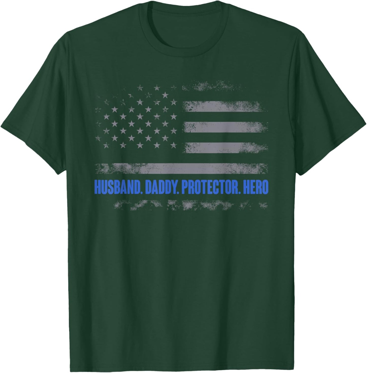 Husband Daddy Protector Hero Police Flag Fathers Day Dad T-Shirt - T-Shirt | Forest