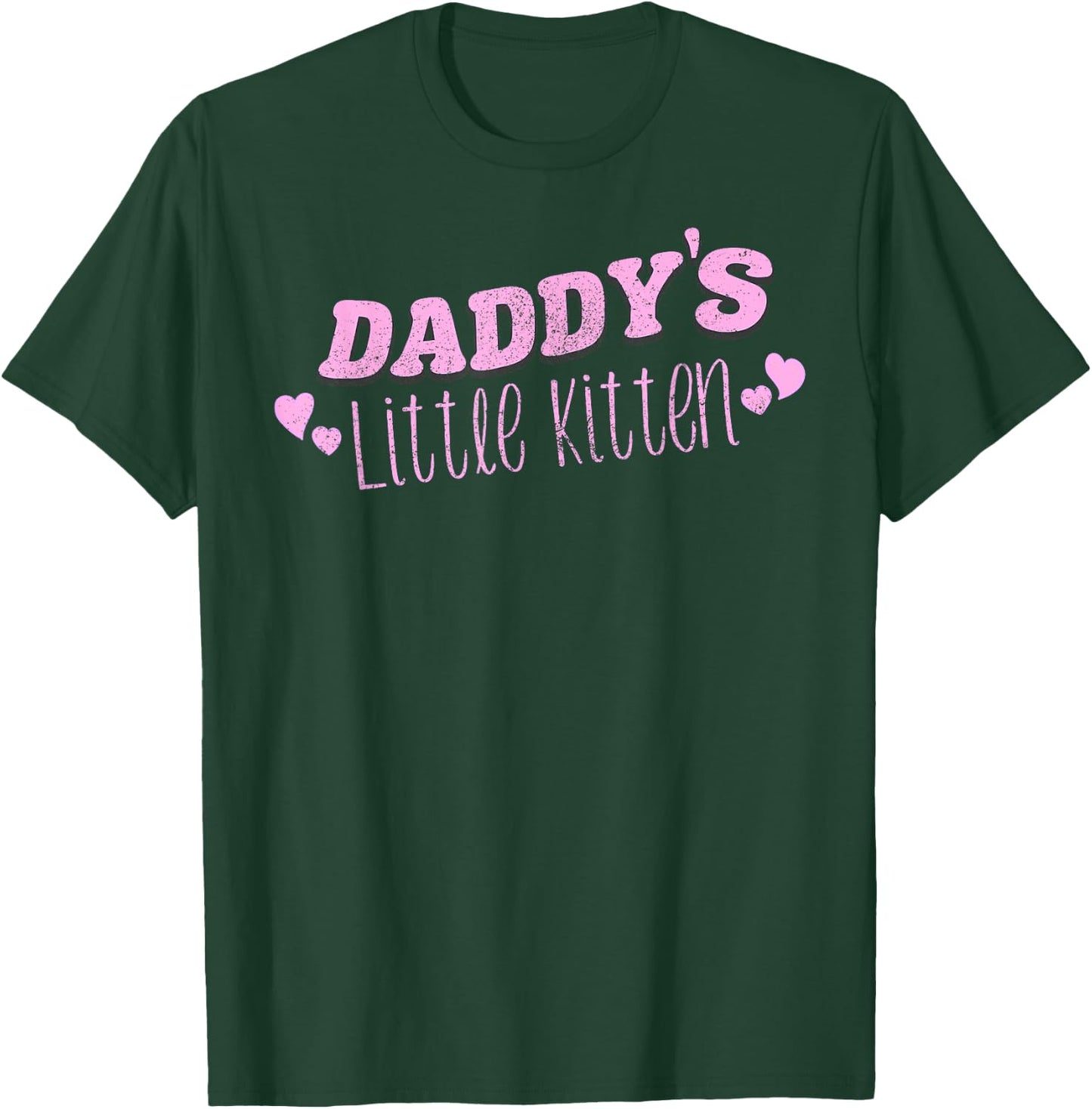 Daddy's Little Kitten DDLG Kinky BDSM Sex Dom Cat Play Neko T-Shirt - T-Shirt | Forest