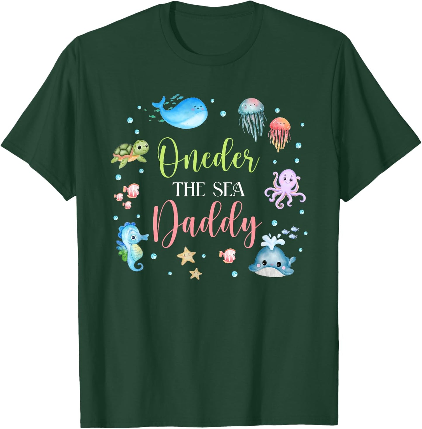 Daddy Under Sea Birthday Party Ocean Sea Animals Themed T-Shirt - T-Shirt | Forest