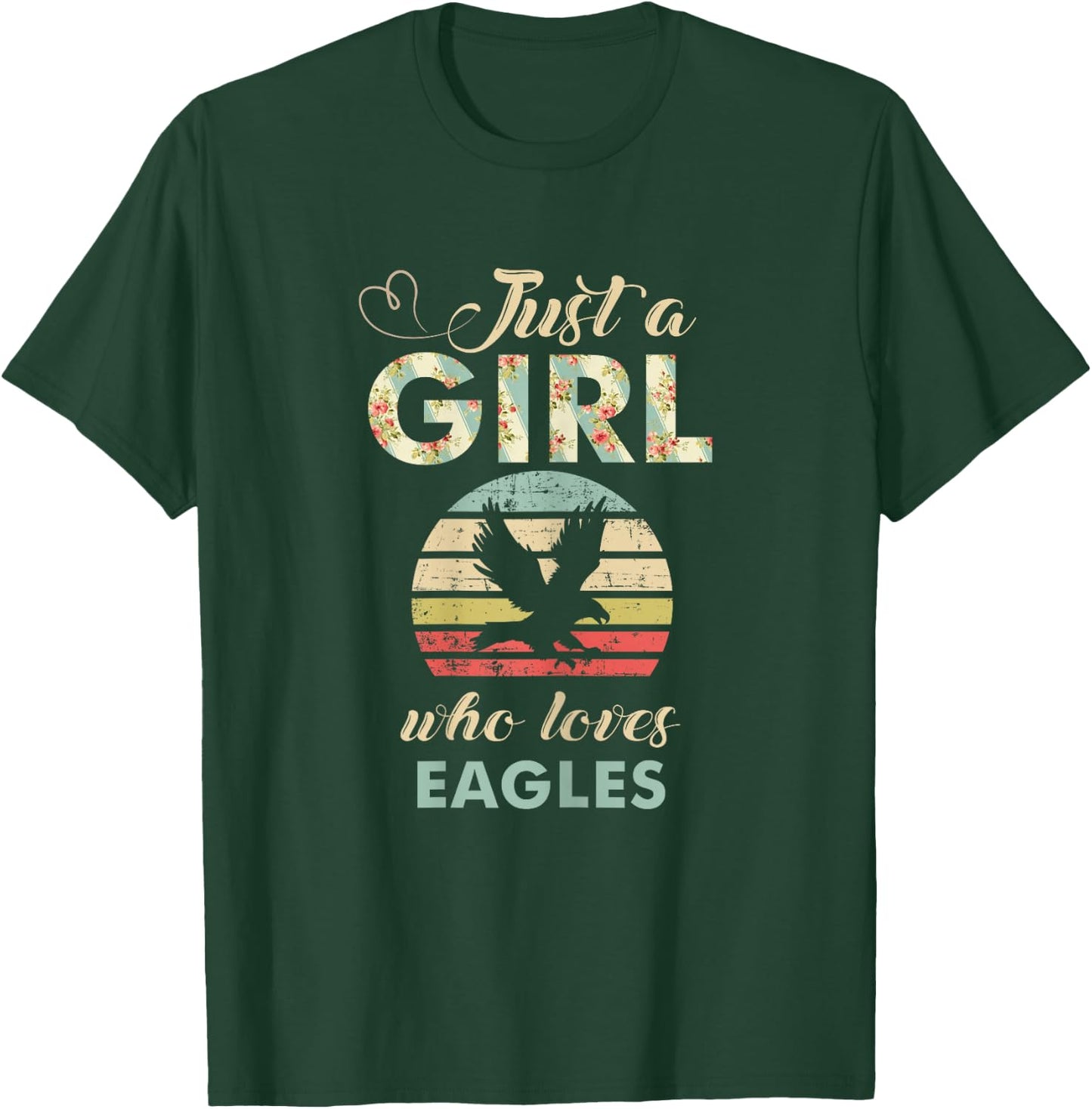 Just A Girl Who Loves Eagles Retro Vintage Eagle T-Shirt - T-Shirt | Forest
