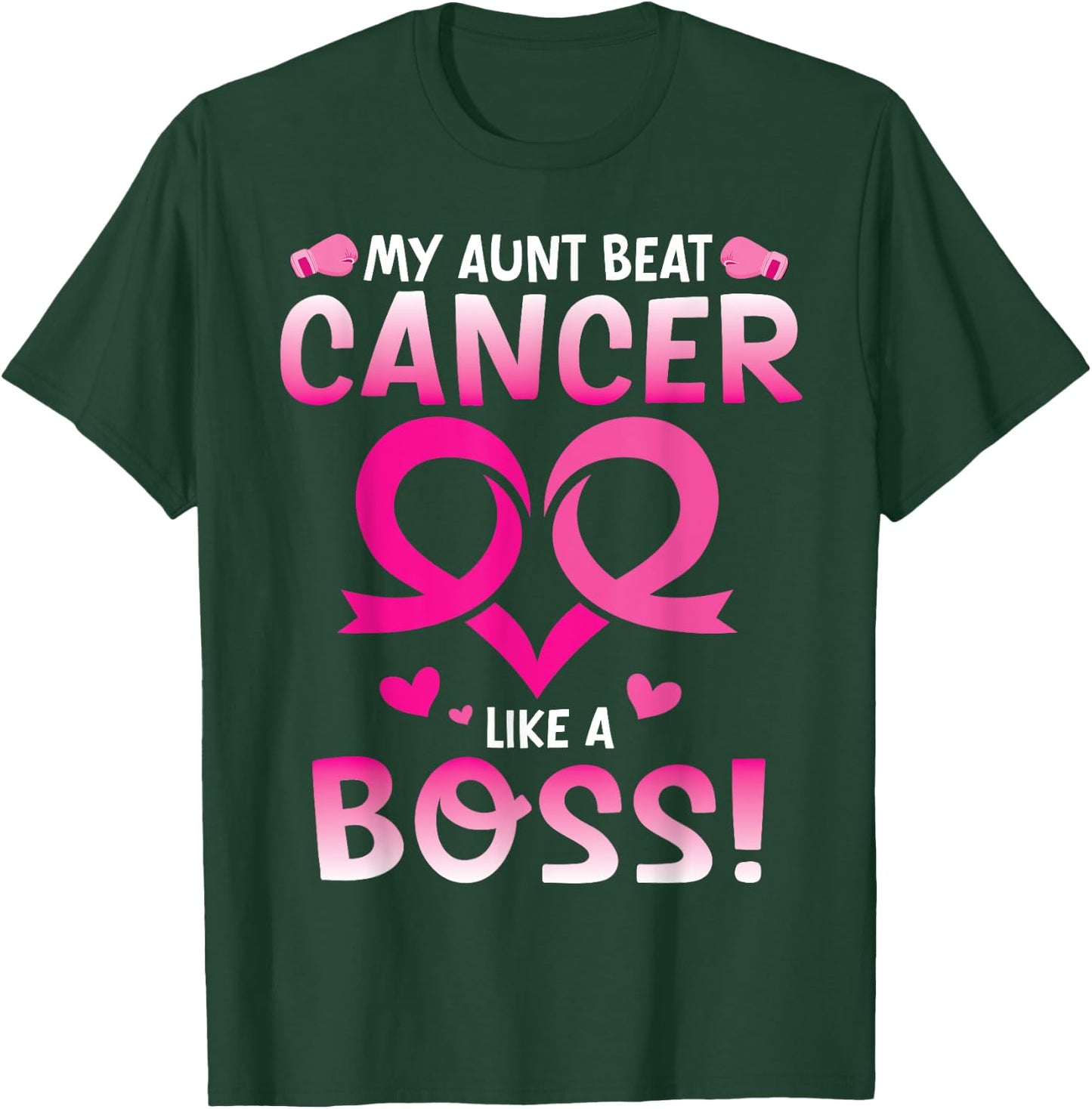Warrior My Aunt Beat Breast Cancer Like A Boss Fighting Win T-Shirt - T-Shirt | Forest