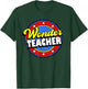 Wonder Teacher Super Woman Power Superhero Back to School T-Shirt - T-Shirt | Forest