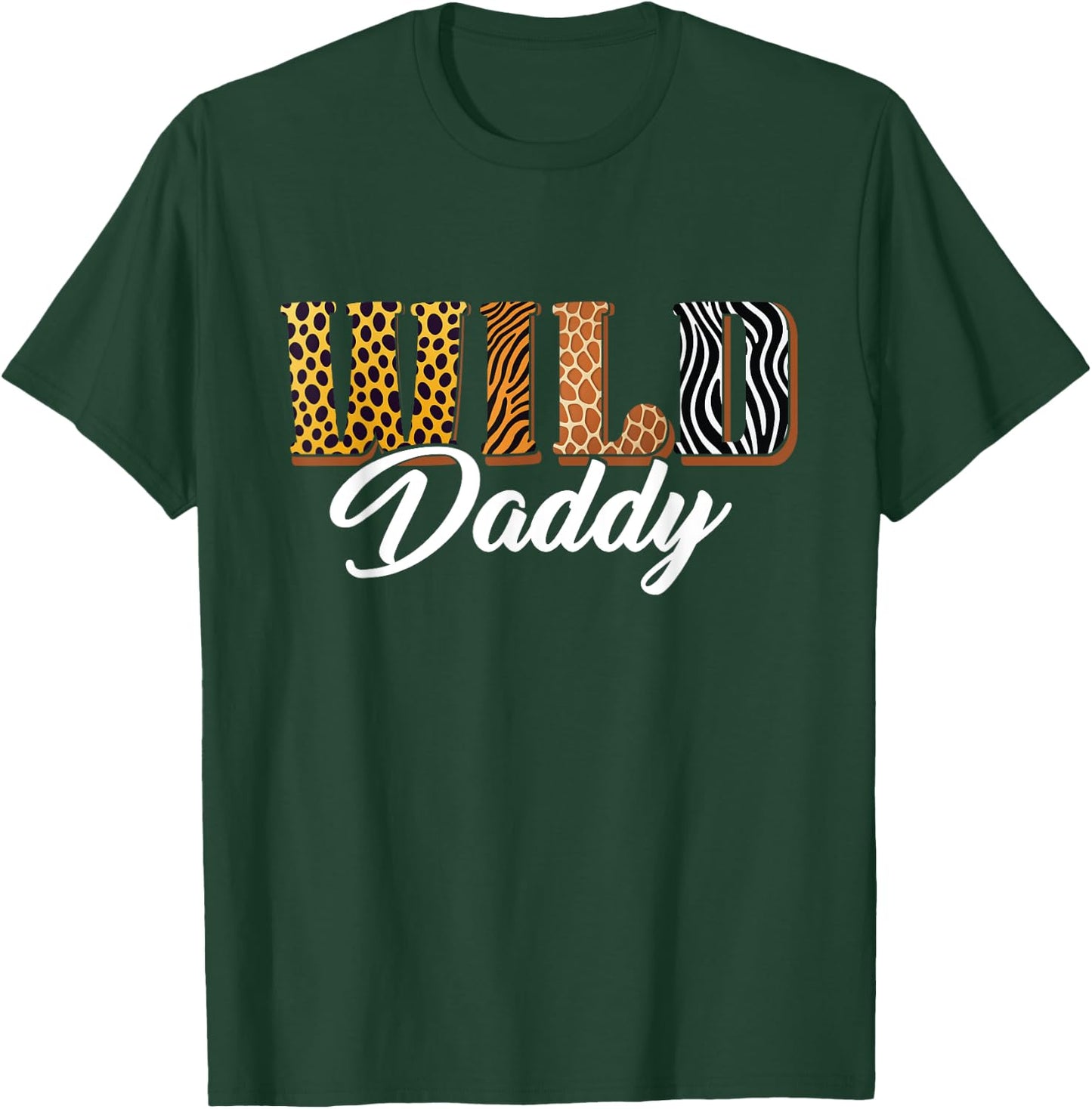Wild Daddy Zoo Safari Jungle Animal Birthday Matching Family T-Shirt - T-Shirt | Forest