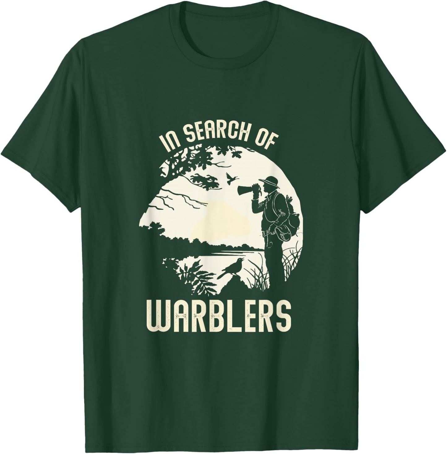 In Search of Warblers Bird Watcher T-Shirt - T-Shirt | Forest
