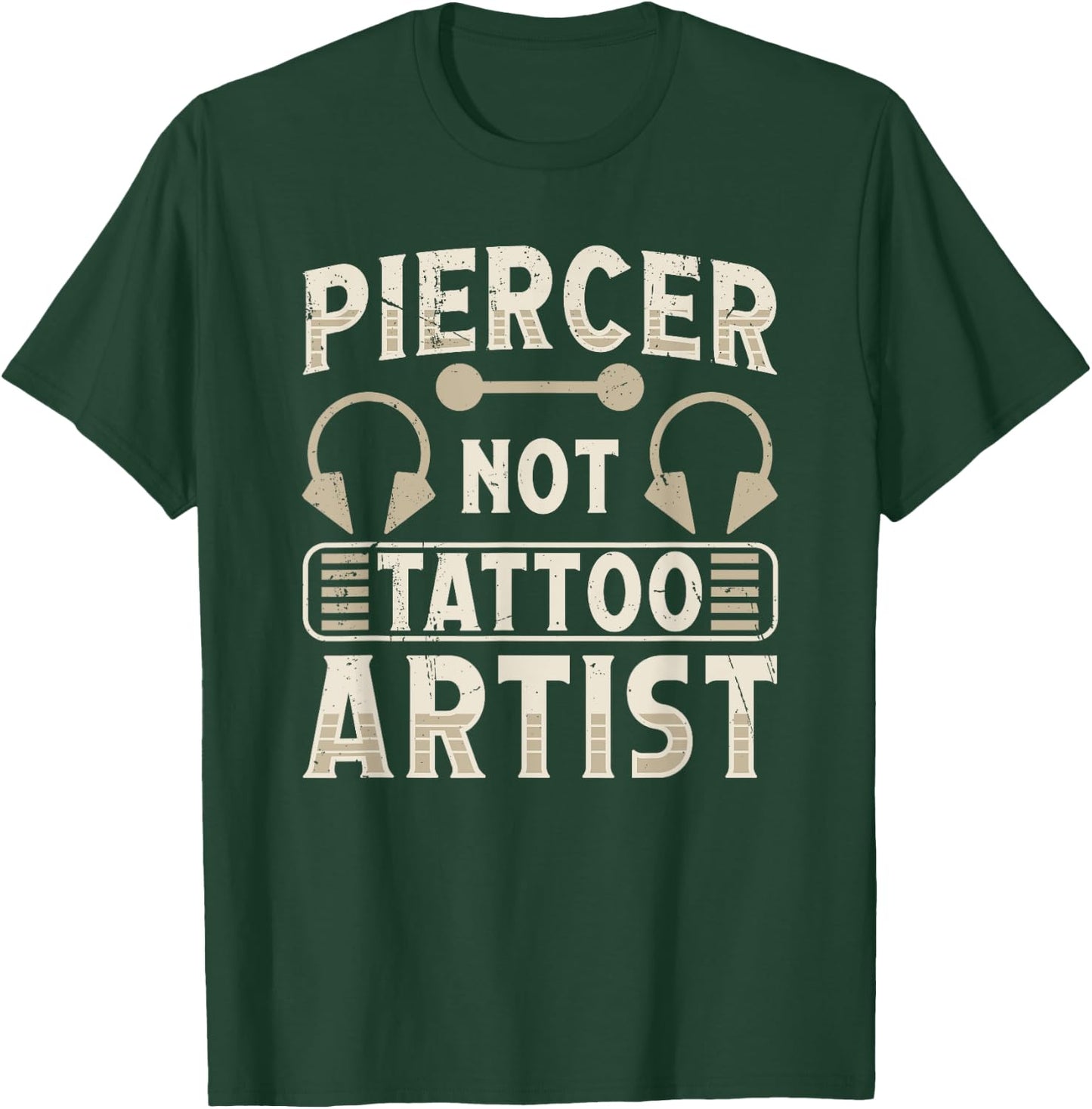 Piercer Not Tattoo Artist Body Piercing Day T-Shirt - T-Shirt | Forest