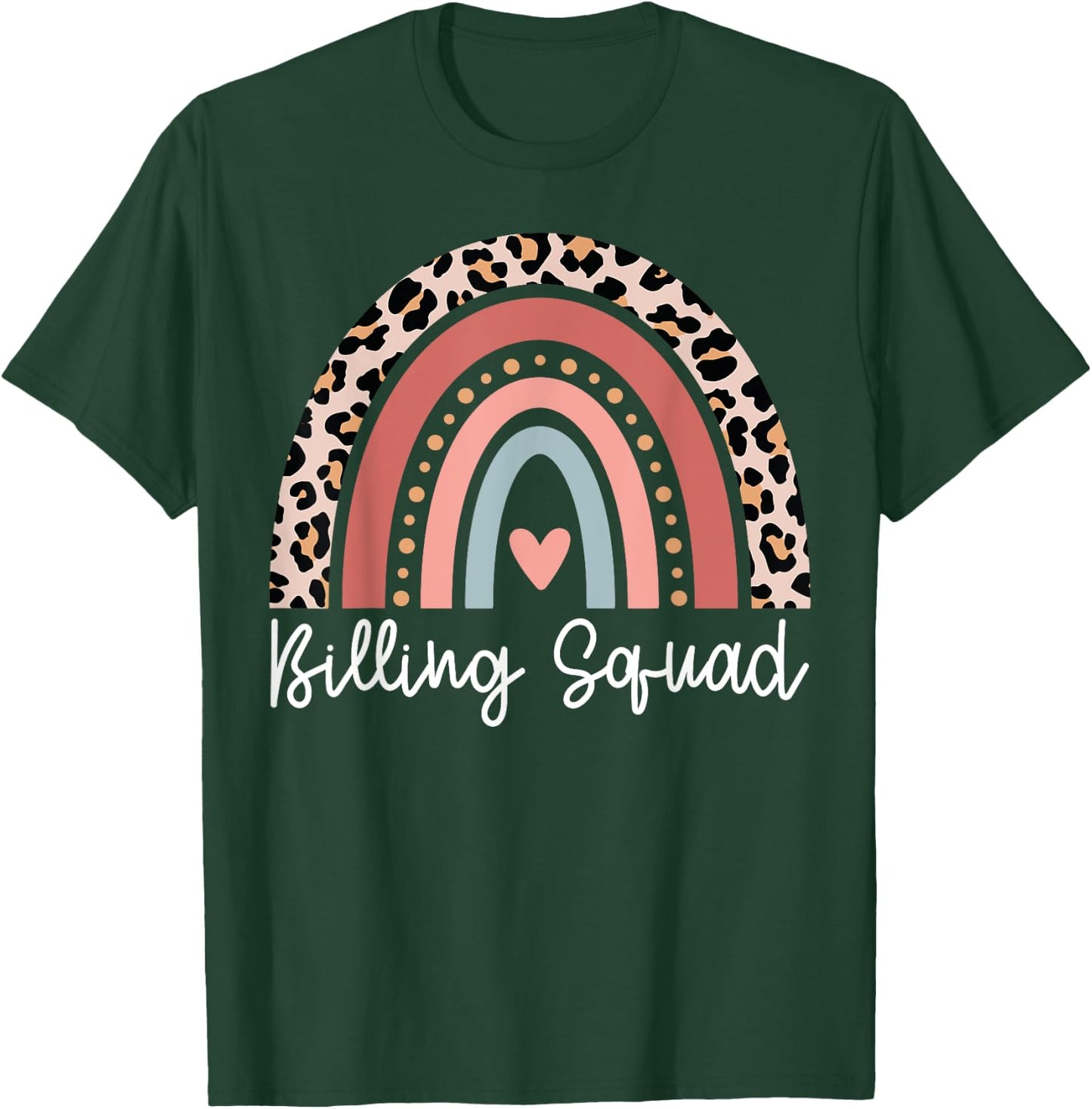 Billing Squad Medical Billing Specialist Clinical Coder T-Shirt - T-Shirt | Forest