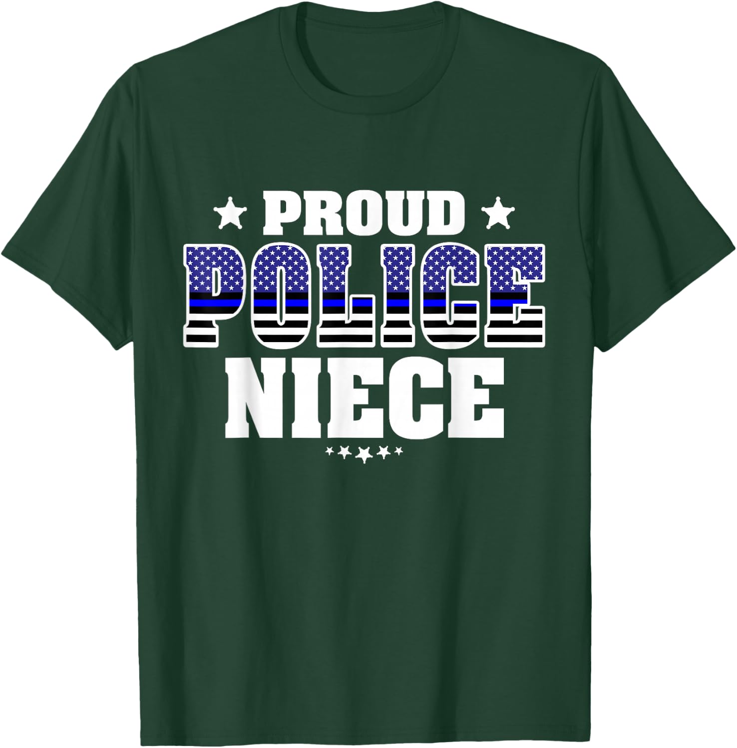 Proud Police Niece Thin Blue Line US Police Officer's Family T-Shirt - T-Shirt | Forest