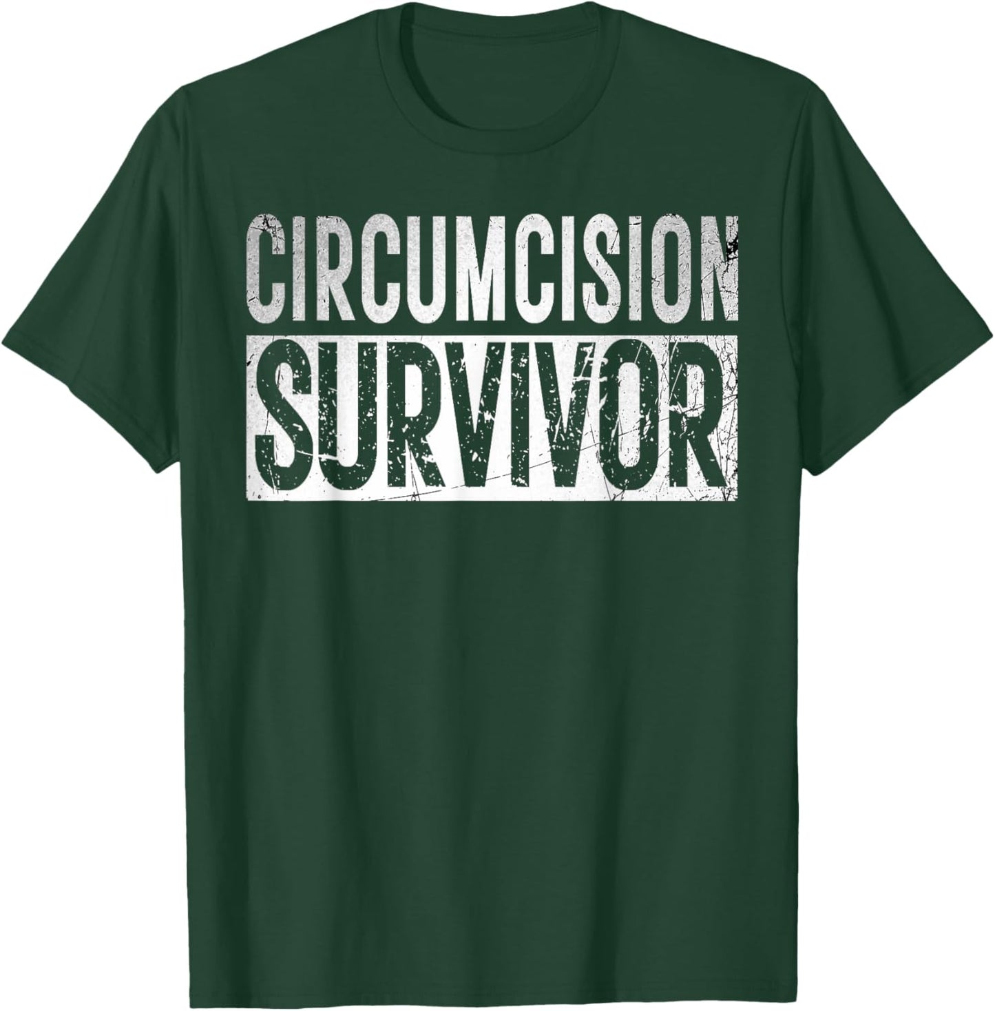 Funny offensive Shirt Humorous Saying Adult Humor Circumcision Survivor Funny and Embarrassing Gag FGM Ironic -Adults Black Cotton, Polyester Blend Short Sleeve Small T-Shirt - T-Shirt | Forest