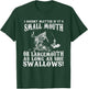 I Doesnt Matter If IT's Small Mouth Funny Fishing T-Shirt - T-Shirt | Forest