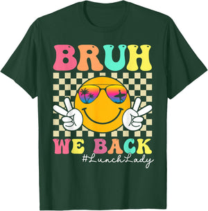 Bruh We Back Lunch Lady Retro Smile Face Back To School T-Shirt - T-Shirt | Forest