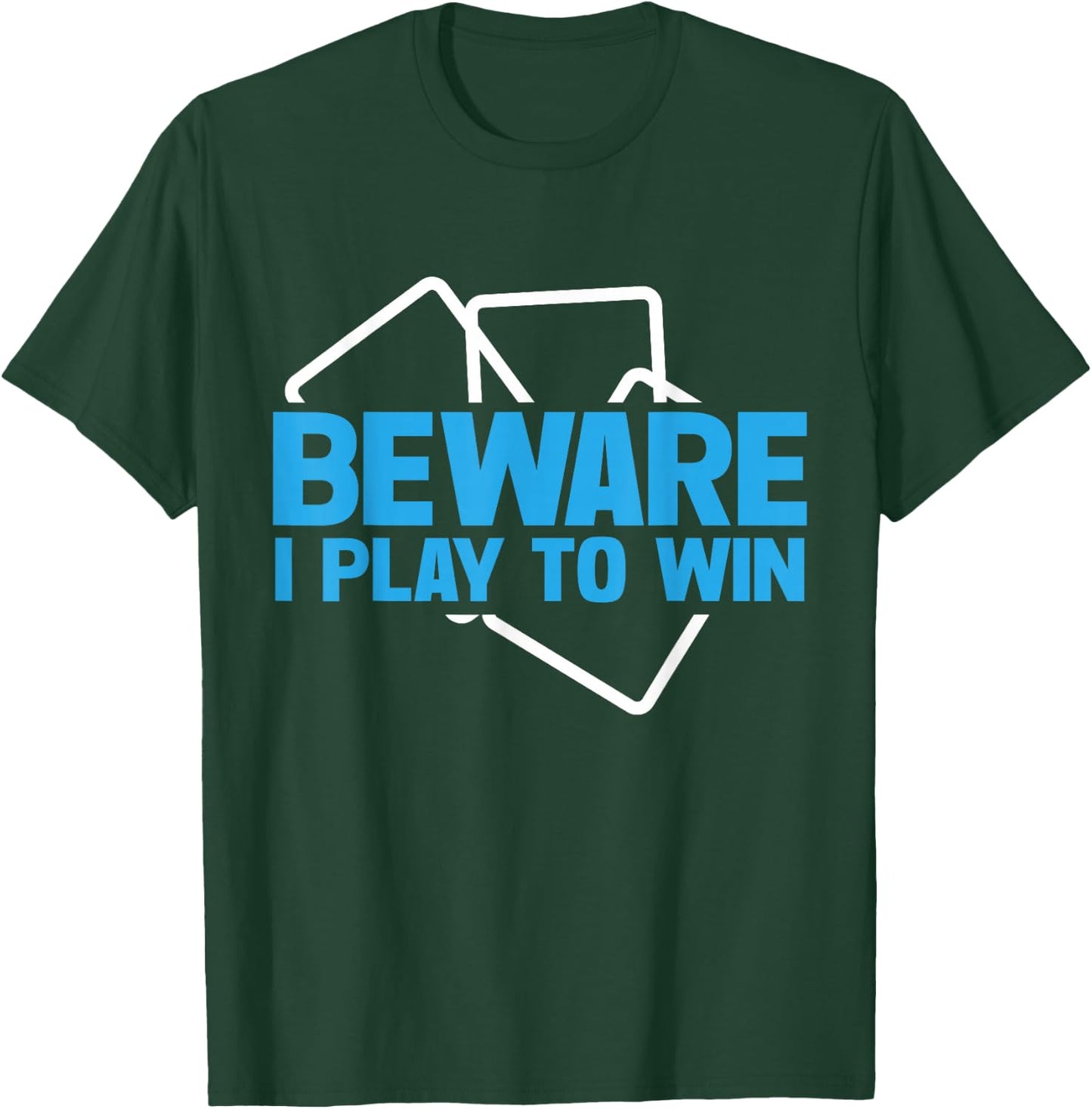Beware i play to win Trading Card T-Shirt - T-Shirt | Forest