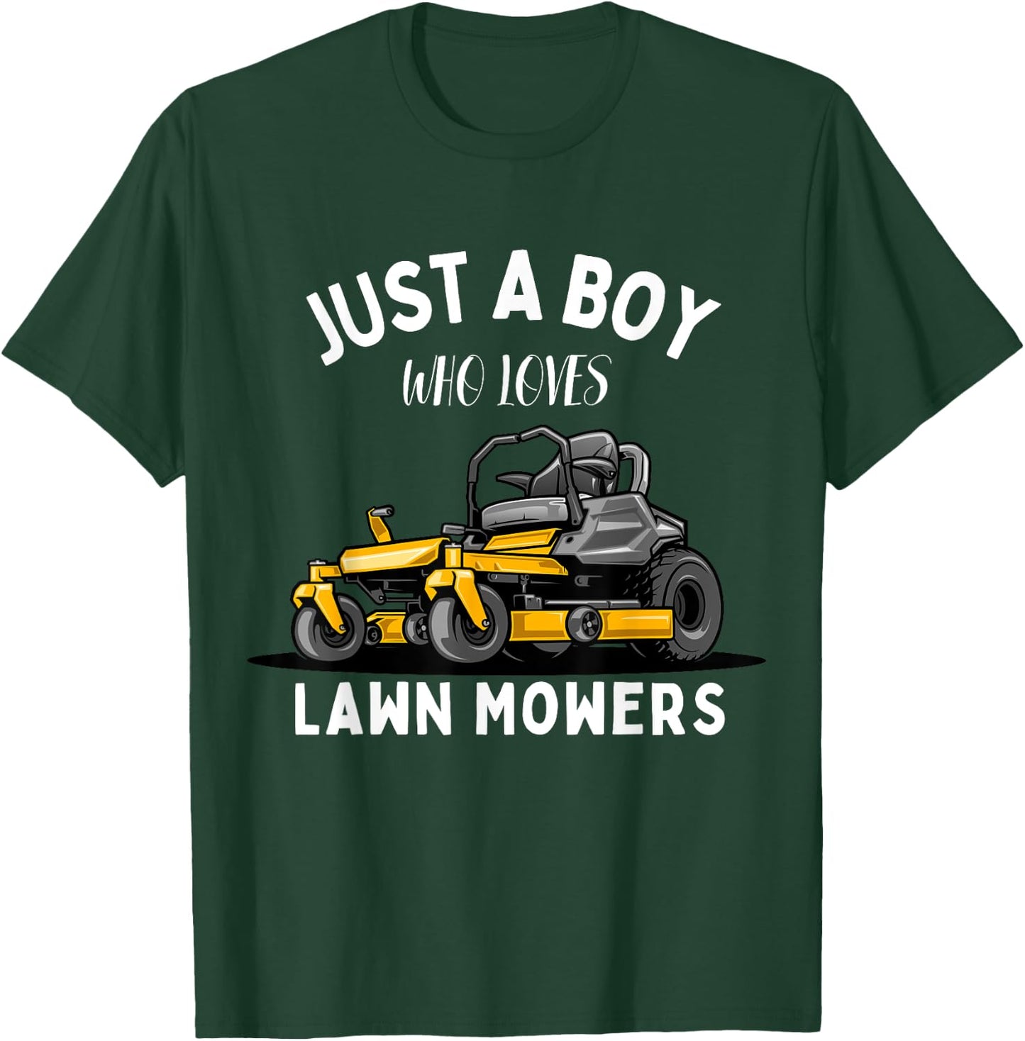 Just a Boy Who Loves Lawn Mowers Lawn Mowing T-Shirt - T-Shirt | Forest