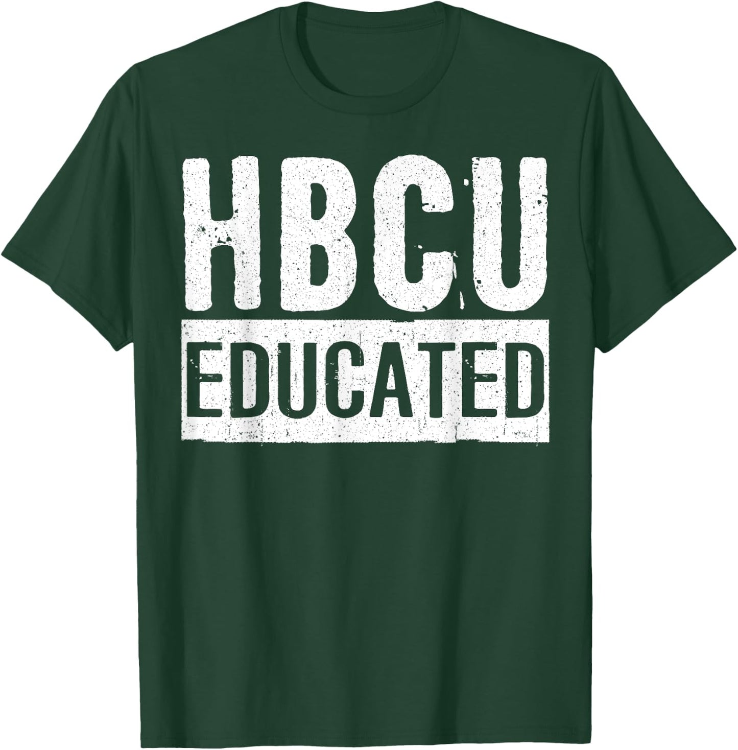 Historical Black College Alumni Gift HBCU Educated T-Shirt - T-Shirt | Forest