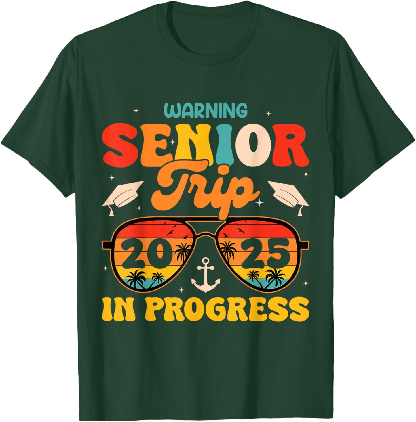 Warning Senior Trip 2025 Graduation Summer Vacation Sunset T-Shirt - T-Shirt | Forest