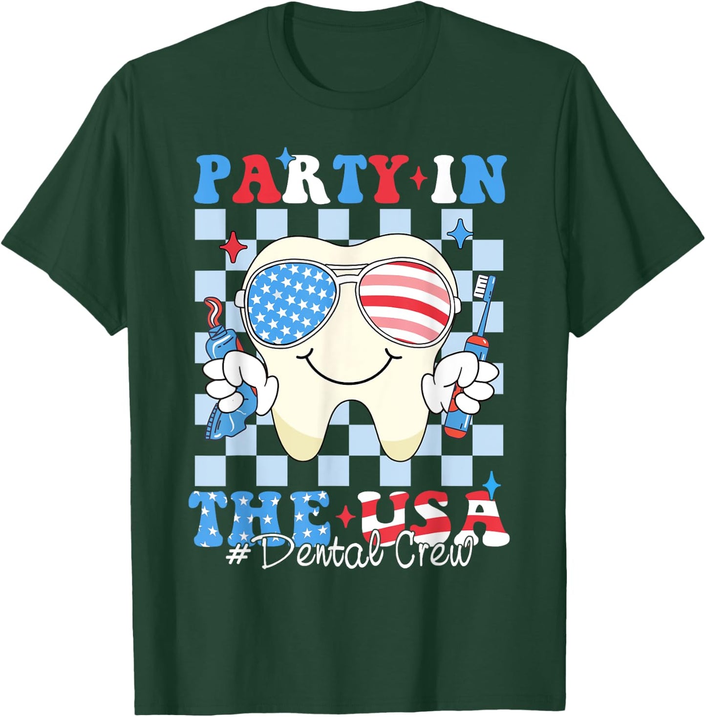 Dental Crew Patriotic Dentist 4th of July Party In The USA T-Shirt - T-Shirt | Forest