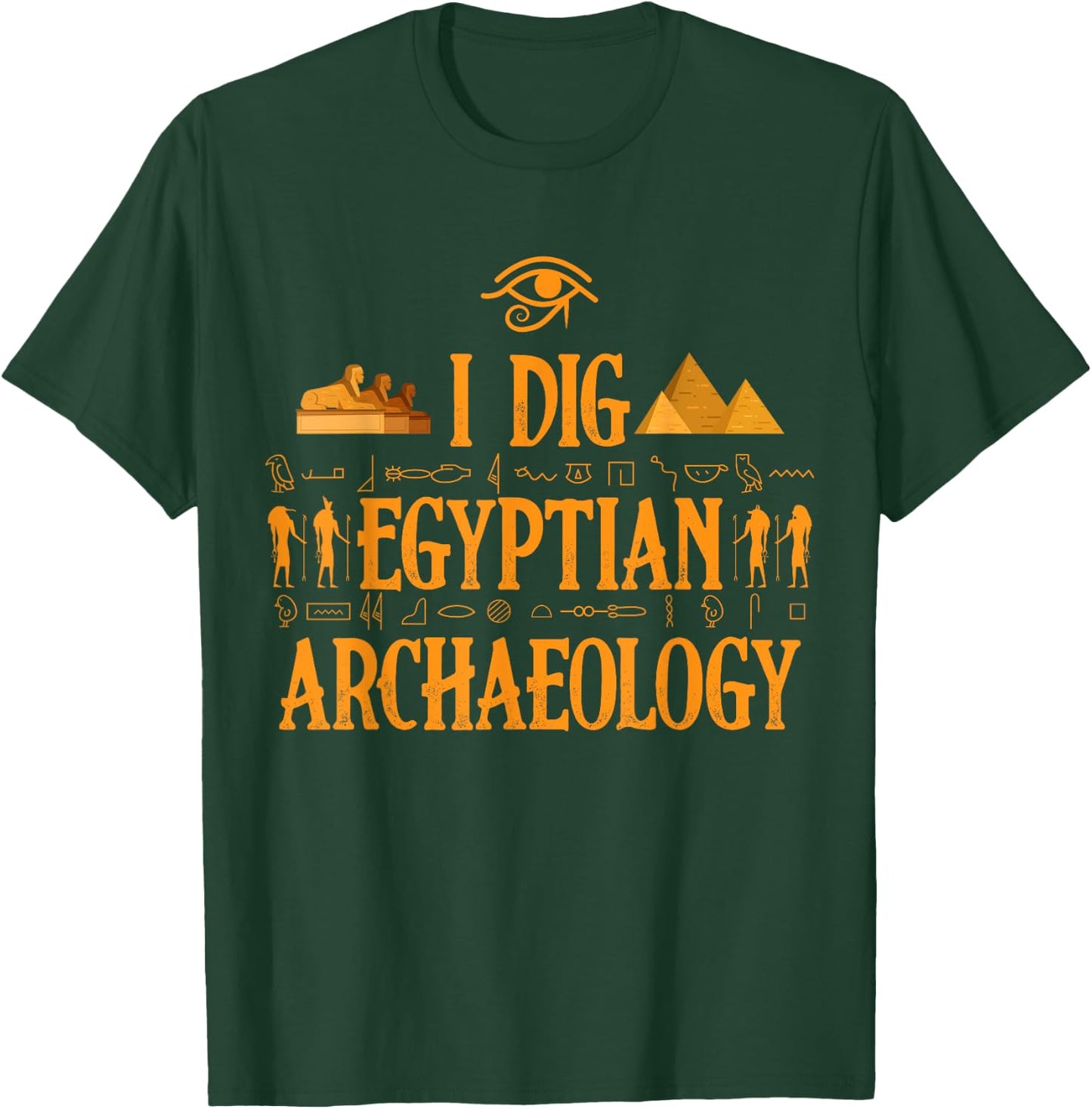 Funny Egyptian Archaeology Gift Archaeologist Men Women T-Shirt - T-Shirt | Forest