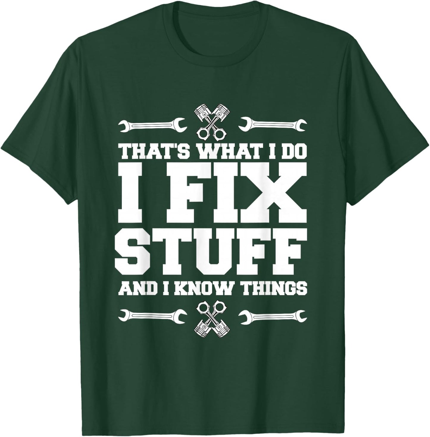 I repair things and I know things car mechanic T-Shirt - T-Shirt | Forest