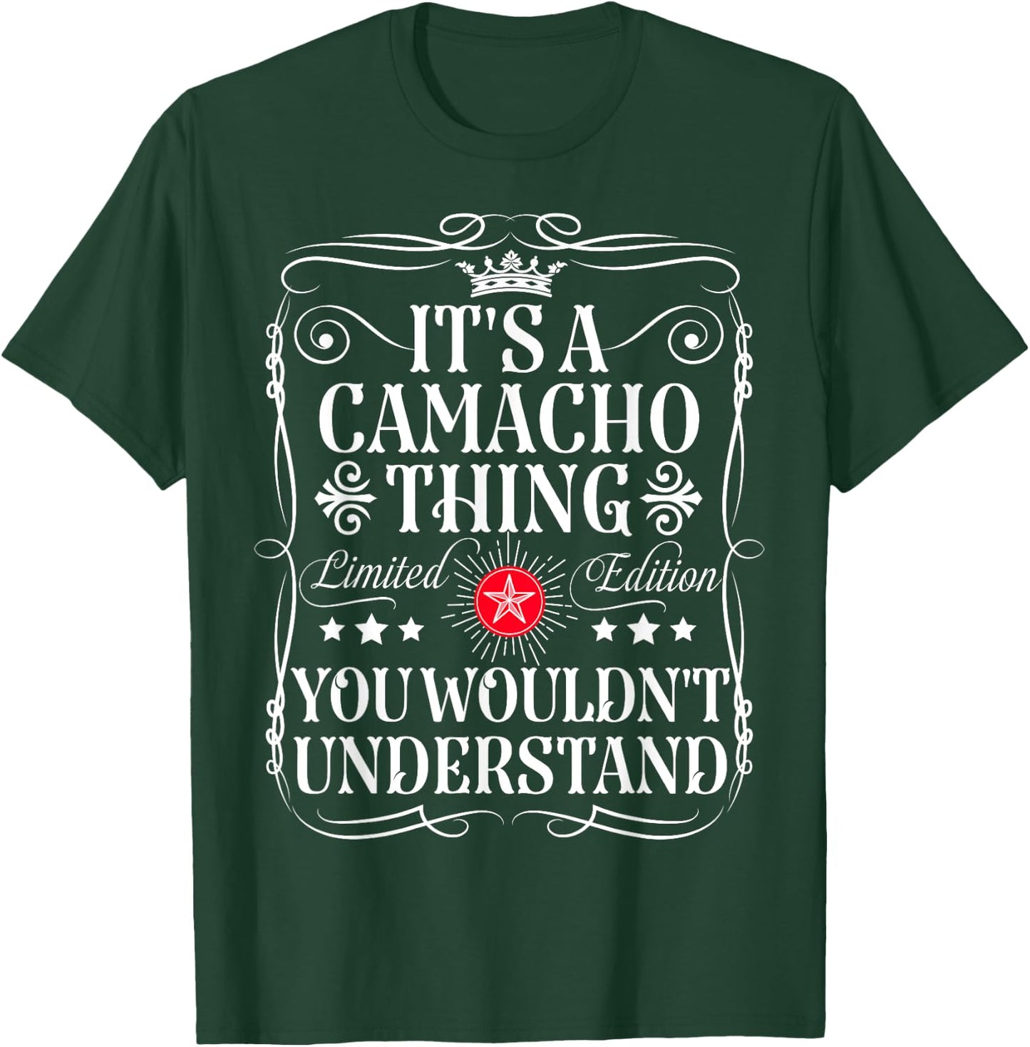 Camacho Name Its A Camacho Thing You Wouldn't Understand T-Shirt - T-Shirt | Forest