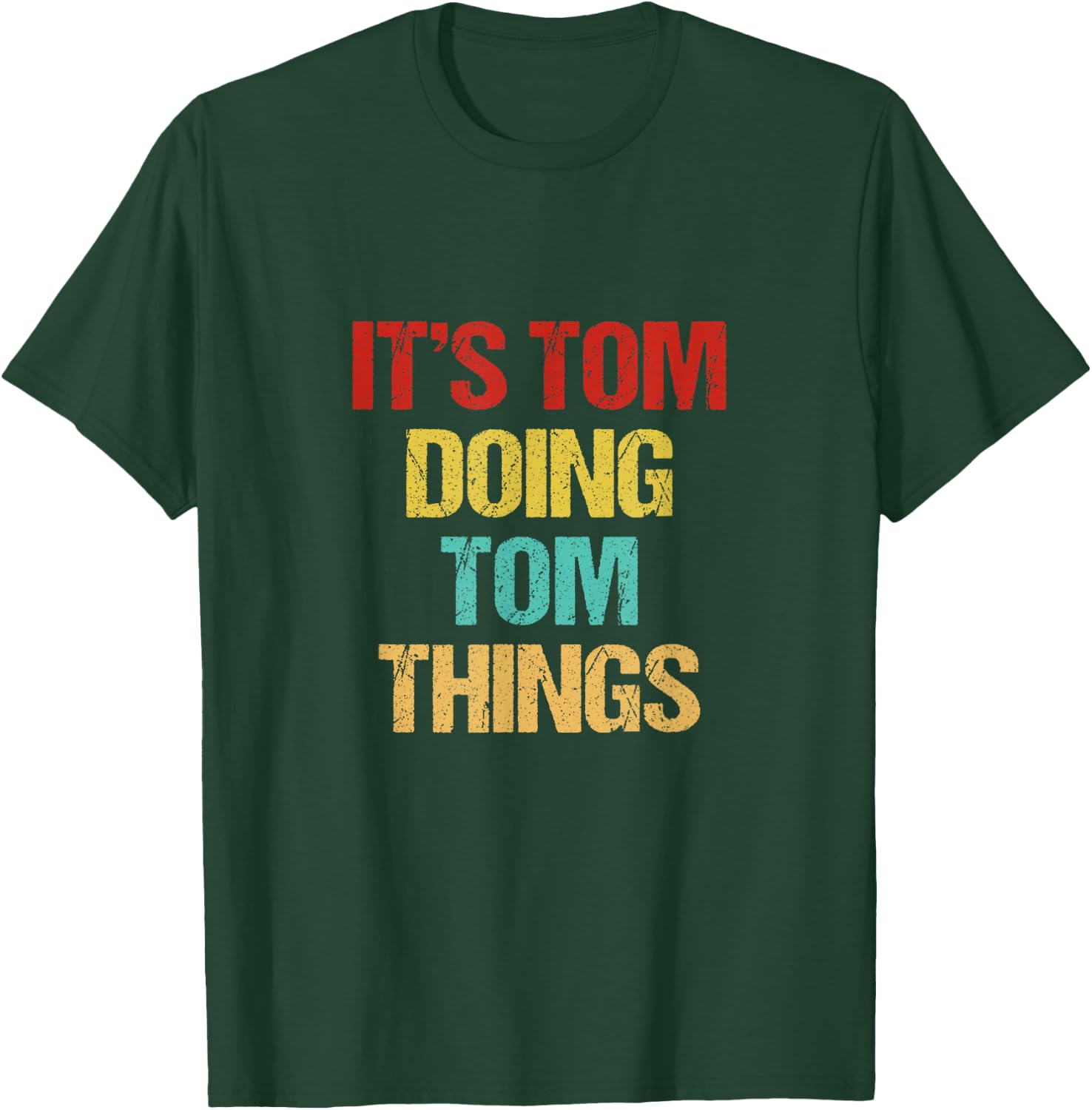 Tom Name T-Shirt - T-Shirt | Forest