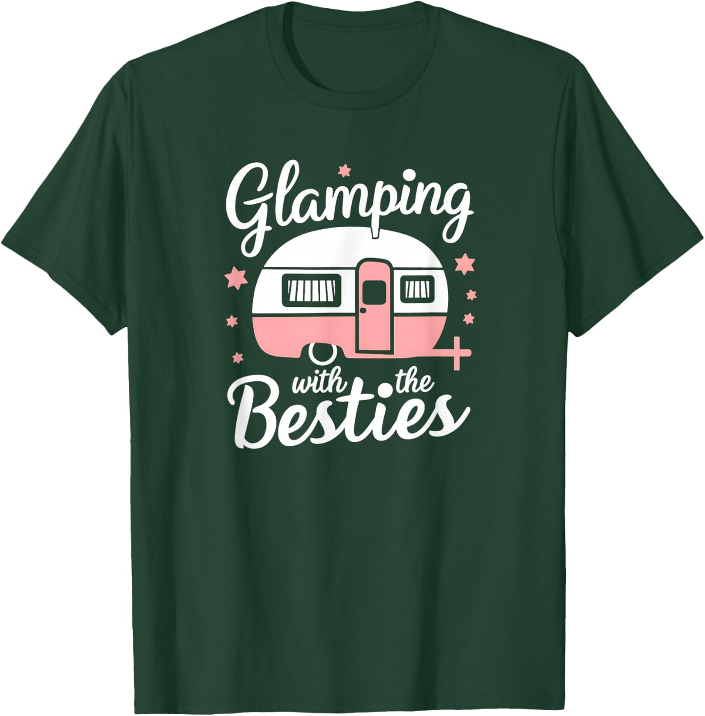 Glamping With The Besties T-Shirt - T-Shirt | Forest