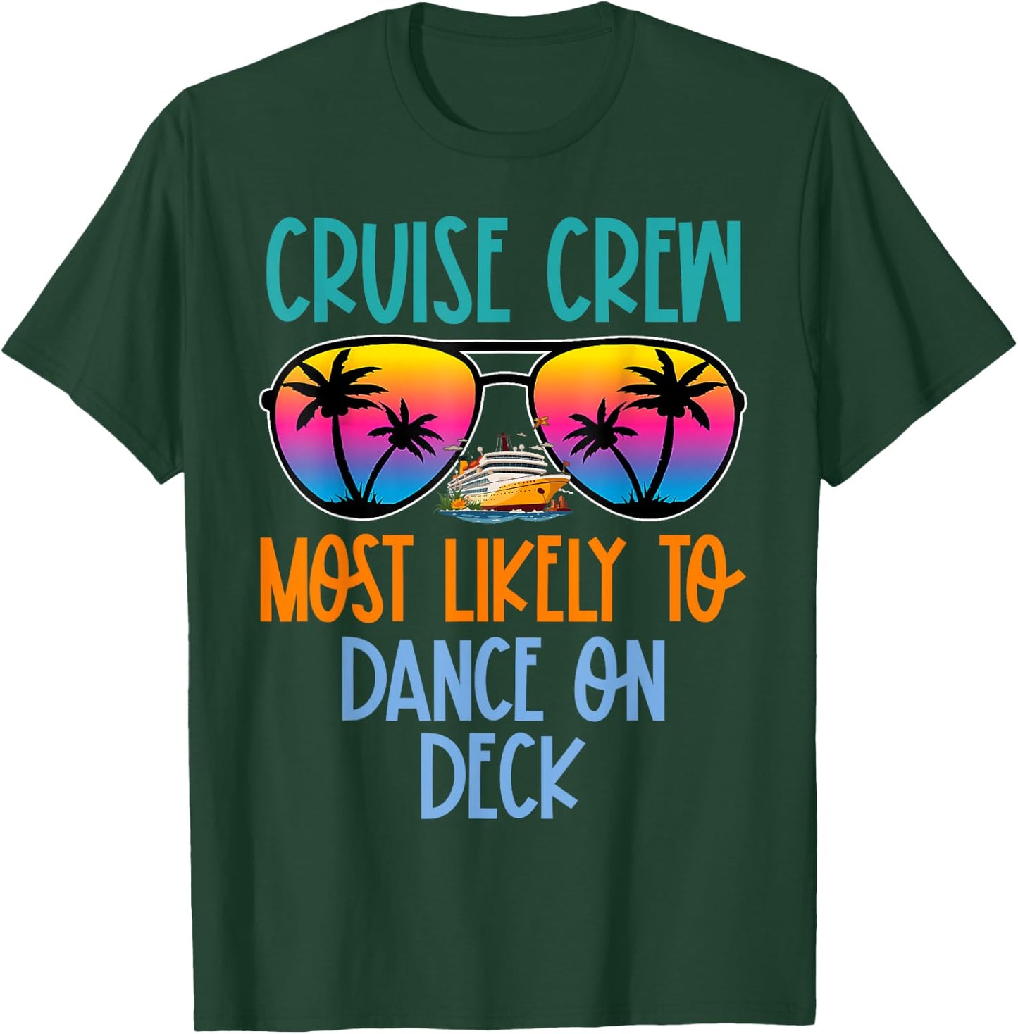 Cruise Crew Most Likely to Dance On Deck Retro T-Shirt - T-Shirt | Forest