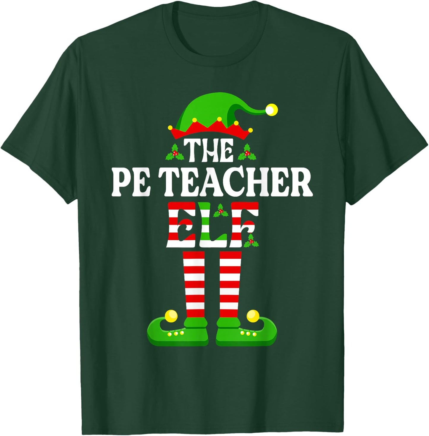 I'm The PE Teacher Elf Funny Christmas Family Matching T-Shirt - T-Shirt | Forest