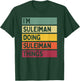 I'm Suleiman Doing Suleiman Things Funny Personalized Quote T-Shirt - T-Shirt | Forest
