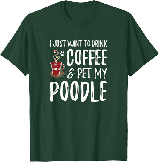Coffee and Poodle for Poodle Dog Mom T-Shirt - T-Shirt | Forest