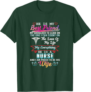 My Husband Is A Nurse And I Am Proud To Be His Wife T-Shirt - T-Shirt | Forest