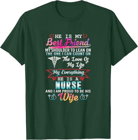 My Husband Is A Nurse And I Am Proud To Be His Wife T-Shirt - T-Shirt | Forest