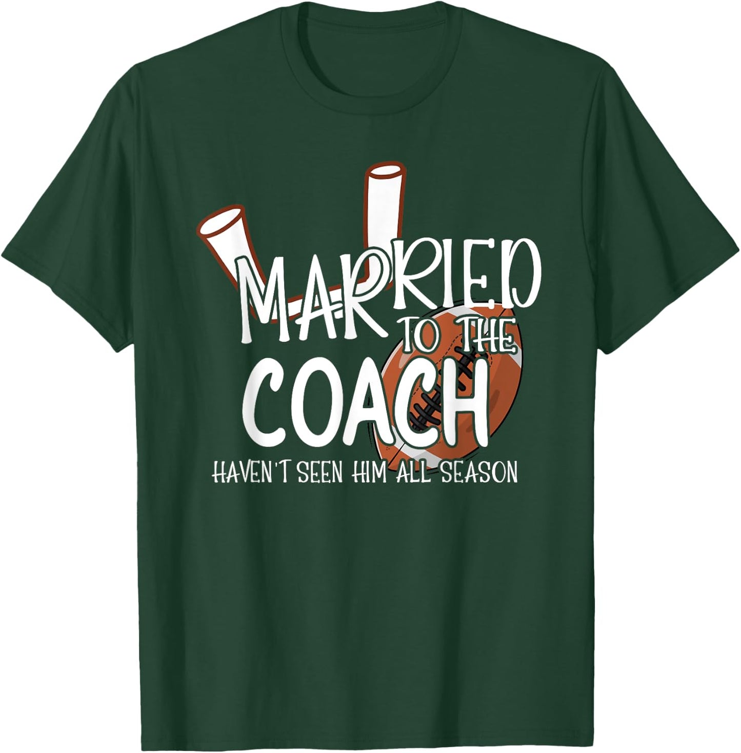 Married To The Football Coach Wife Of A Football Coach T-Shirt - T-Shirt | Forest